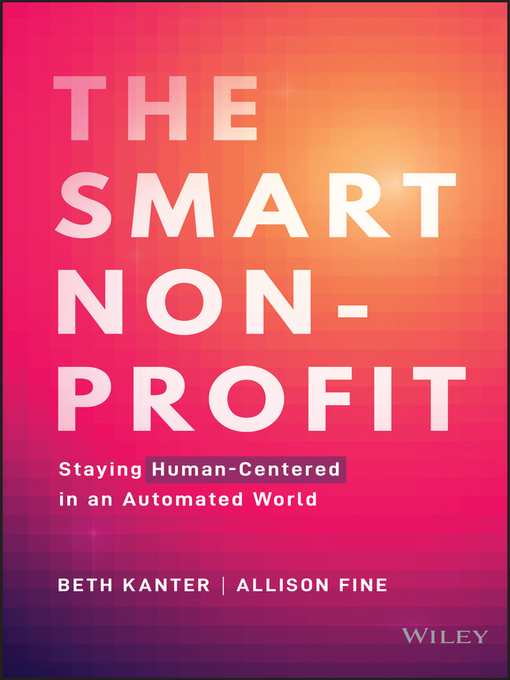 Title details for The Smart Nonprofit by Beth Kanter - Available